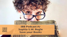 2020.06.24 - iBB Podcast #8 - Sophia Siobhan Wolohan Bogle - Save Your Books