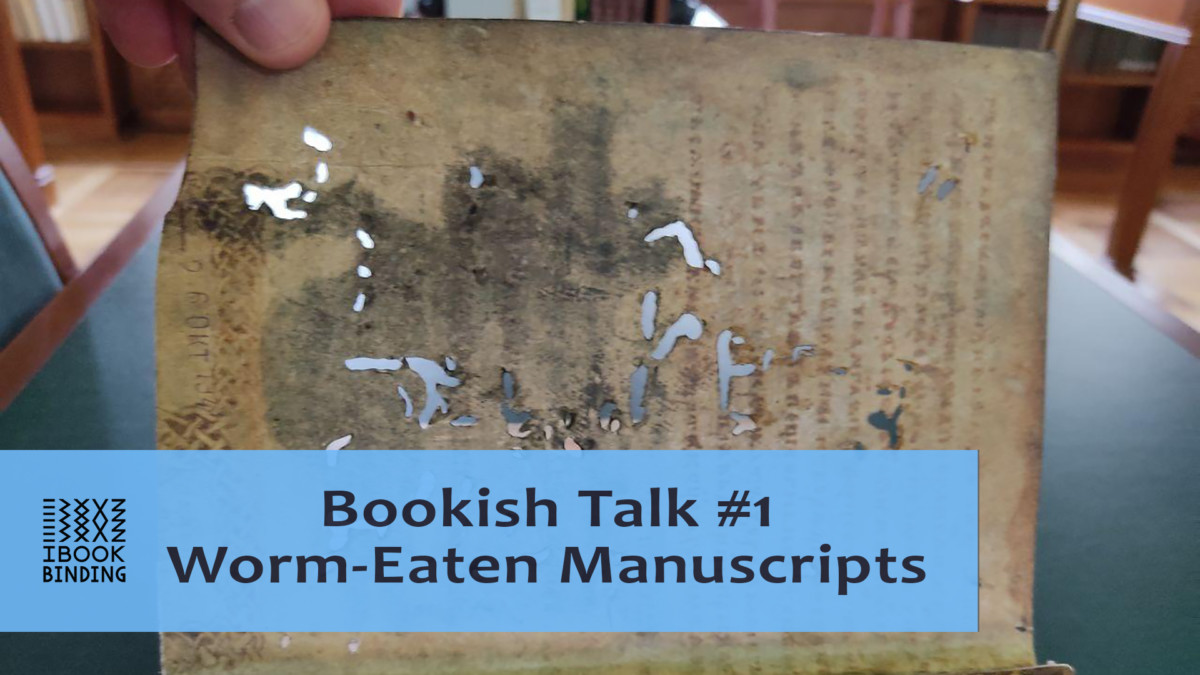 2020.07.08 - Bookish Talk #1 - Worm-Eaten Books